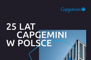 25 lat Capgemini w Polsce Raport wplywu 1